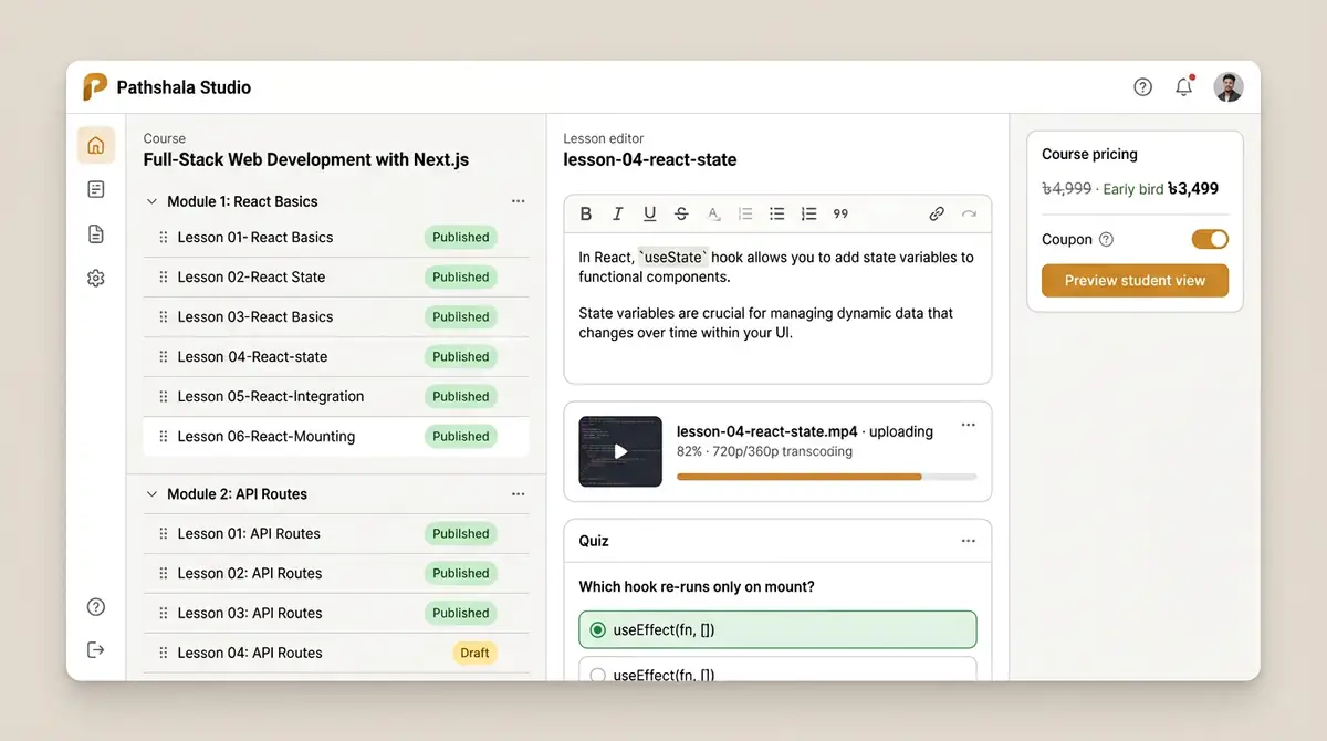 Studio render — Pathshala creator studio: course curriculum tree with publish pills, lesson editor with quiz block, upload progress and ৳ pricing rail